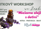 Zážitkový workshop s KLUBOM MAMA a ja: Intuitívne miešanie olejčekov pre mamy a deti