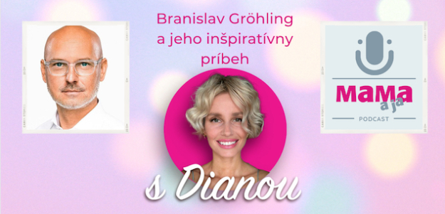 Branislav Gröhling a jeho inšpiratívny príbeh s Dianou