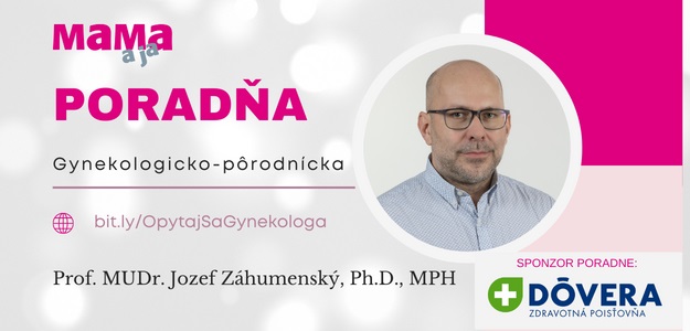 Gynekológ Jozef Záhumenský odpovedá na najčastejšie otázky ktoré trápia budúce mamičky